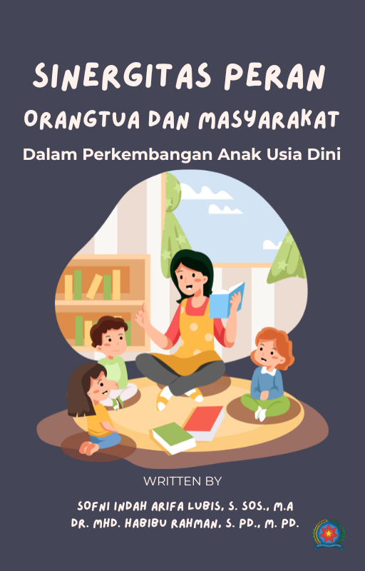 Sinergitas Peran Orangtua dan Masyarakat Dalam Perkembangan Anak Usia Dini