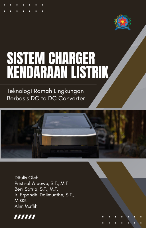 Sistem Charger Kendaraan Listrik Teknologi Ramah Lingkungan Berbasis DC to DC Converter
