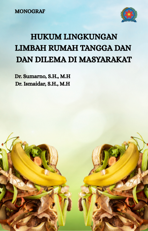 HUKUM LINGKUNGAN LIMBAH RUMAH TANGGA  DAN DILEMA DI MASYARAKAT