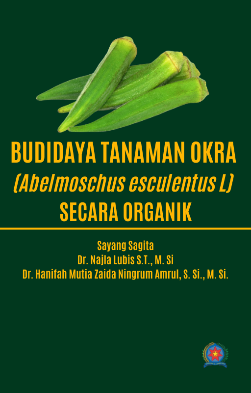 BUDIDAYA TANAMAN OKRA (Abelmoschus esculentus L) SECARA ORGANIK