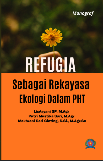 REFUGIA sebagai Rekayasa Ekologi dalam PHT